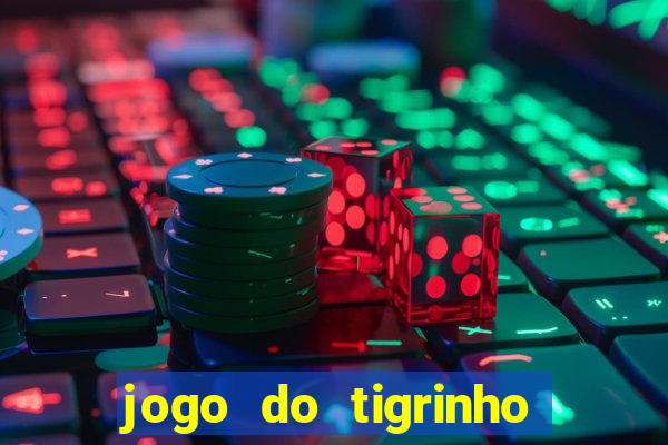 jogo do tigrinho deposito 1 real